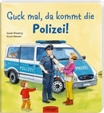 Guck mal, da kommt die Polizei